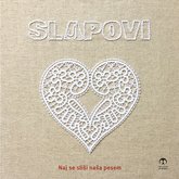 Izid vinilne plošče in zgoščenke Naj se sliši naša pesem / Slapovi